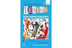 Domain-driven design: atacando as complexidades no coração do software