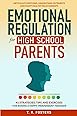 Emotional Regulation for Middle School Parents: 47 Strategies, Tips and Exercises to Cultivate Positive Connection. Understand Outbursts and Build ... Successful Preteens (Positive Parenting)
