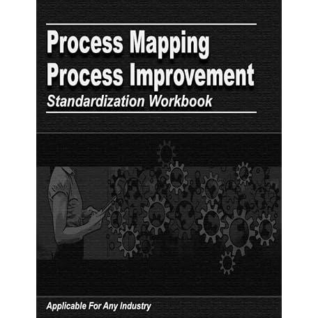Mua Process Mapping and Process Improvement Standardization Workbook ...