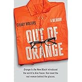 Out of Orange: A Memoir