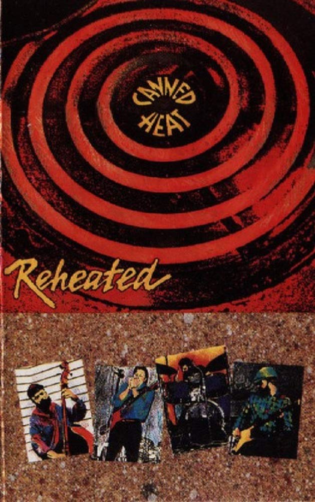 Canned Heat Reheated Music