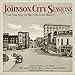 Johnson City Sessions 1928-29 / Various