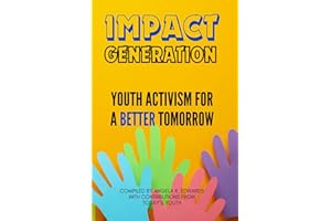 Impact Generation: Youth Activism for a Better Tomorrow