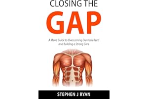 Closing the Gap: A Men’s Guide to Overcoming Diastasis Recti and Building a Strong Core