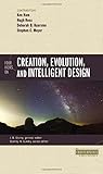 Four Views on Creation, Evolution, and Intelligent Design (Counterpoints: Bible and Theology)
