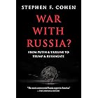 War with Russia?: From Putin & Ukraine to Trump & Russiagate