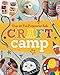 Craft Camp: Over 40 Fun Projects for Kids by Lark Crafts
