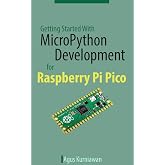 Getting Started With MicroPython Development for Raspberry Pi Pico