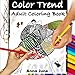 Color Trend: Adult Coloring Book. (Stress relieving Fashion coloring patterns) by Anna June, Coloring Books For Adults