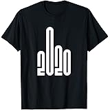 Middle Finger Fuck 2020! 2020 Sucks T-Shirt