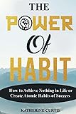 THE POWER OF HABIT: How to Achieve Nothing in Life