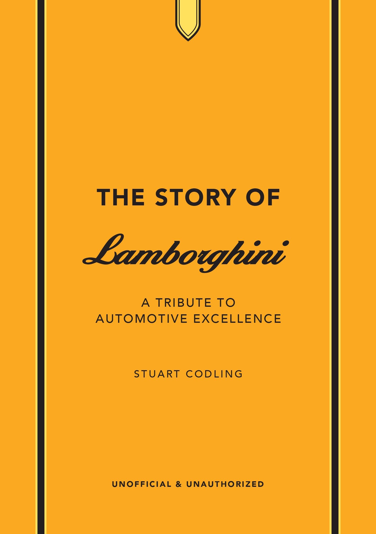 The Story of Lamborghini: A tribute to automotive excellence (The Story of Cars) The Story of Lamborghini: A tribute to automotive excellence (The Story of Cars) Hardcover Kindle