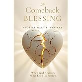 The Comeback Blessing: When God Restores What Life Has Broken