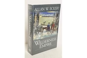 Wilderness Empire: A Narrative (Winning of America Series)
