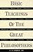 Basic Teachings of the Great Philosophers