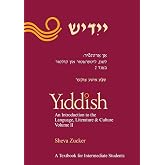 Yiddish: An Introduction to the Language, Literature and Culture, Vol. 2 (Yiddish Edition)