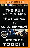 The Run of His Life: The People v. O. J. Simpson