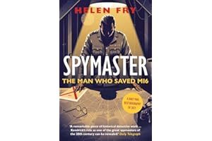 Spymaster: The Man Who Saved MI6