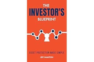The Investor's Blueprint: Asset Protection Made Simple