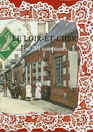 Le  Loir-et-Cher, les 291 communes