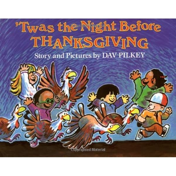 Twas The Night Before Thanksgiving: Pilkey, Dav: 9780531059050: Amazon.com:  Books