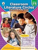 Classroom Literature Circles, Grades 3 - 5: A Practical, Easy Guide