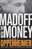 Madoff with the Money