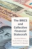 The BRICS and Collective Financial Statecraft