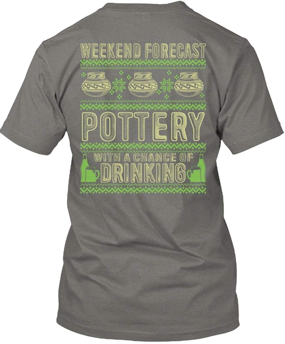 Which Is The Best Weekend Forecast Pottery Tshirt