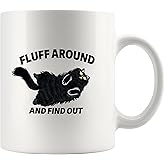 Fluff Around And Find Out Sarcastic Gifts To Coworkers Family Friends Cat Lover Sarcasm Quotes Novelty Drinkware Ceramic Mug 11 oz White
