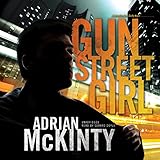 Gun Street Girl: Detective Sean Duffy, Book 4 by