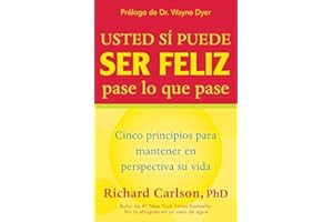 Usted sí puede ser feliz pase lo que pase