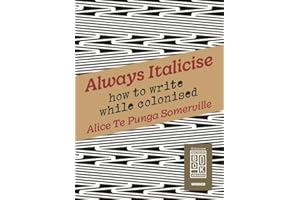 Always Italicise: how to write while colonised