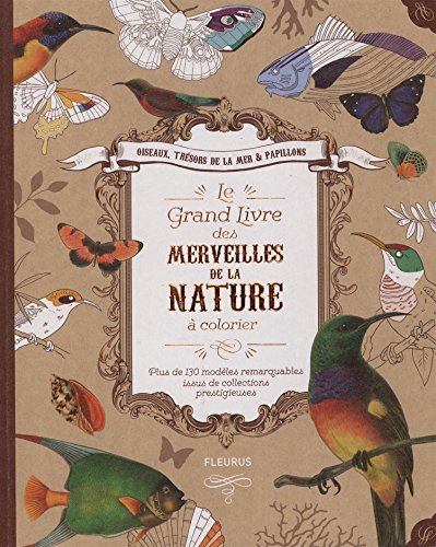 Le  grand livre des merveilles de la nature à colorier