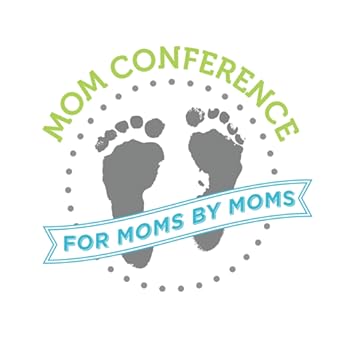 Amazon.com: The Mom Summit - The Mom Conference Created By Moms ...