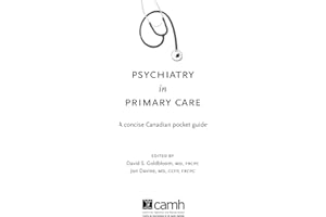 Psychiatry in Primary Care: A Concise Canadian Pocket Guide