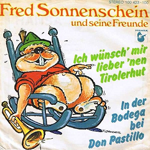 Fred Sonnenschein Und Seine Freunde - Fred Sonnenschein Und Seine Freunde - Ich Wã¼nsch Mir Lieber 