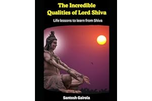 The incredible Qualities of Lord Shiva: Life lesson to learn from Shiva
