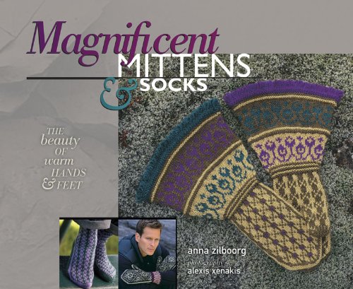 Magnificent Mittens and Socks: The Beauty of Warm Hands and Feet, Books Central