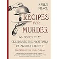 Recipes for Murder: 66 Dishes That Celebrate the Mysteries of Agatha Christie