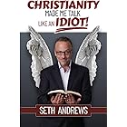 Christianity Made Me Talk Like an Idiot