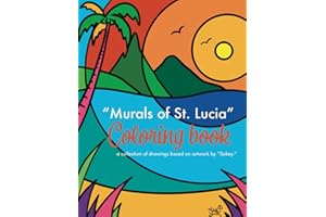 Murals of St. Lucia: a collection of drawings based on artwork by "Sakey"