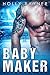 Baby Maker - A Secret Baby Sports Star Romance