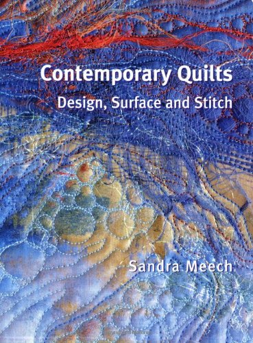 Book Contemporary Quilts: Design, Surface and Stitch PPT
