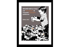 Regard sur la ville: Une rétrospective de l'actualité municipale québécoise