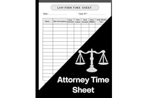 Attorney TimeSheet Tracker & Journal: Law Firm Time Sheet Log Book For Lawyers: Law Firm Time Sheet Log Book | A Notebook For