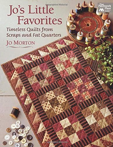 Jo's Little Favorites: Timeless Quilts from Scraps and Fat Quarters