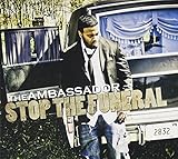 STOP THE FUNERAL                                  