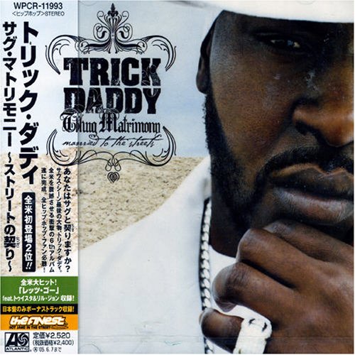 Trick Daddy Thug Matrimony Music