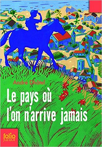 Résultat de recherche d'images pour "Le pays où l’on n’arrive jamais d’André Dhôtel j'ai lu"